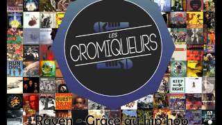 Raven - Grâce au hip hop