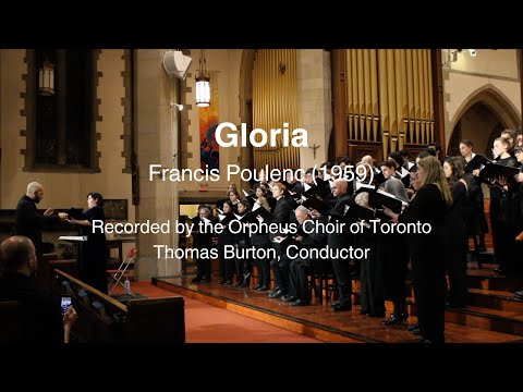 Gloria, Francis Poulenc - Orpheus Choir of Toronto