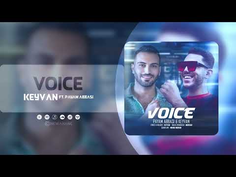 Keyvan & Payam Abbasi - Voice | OFFICIAL TRACK
