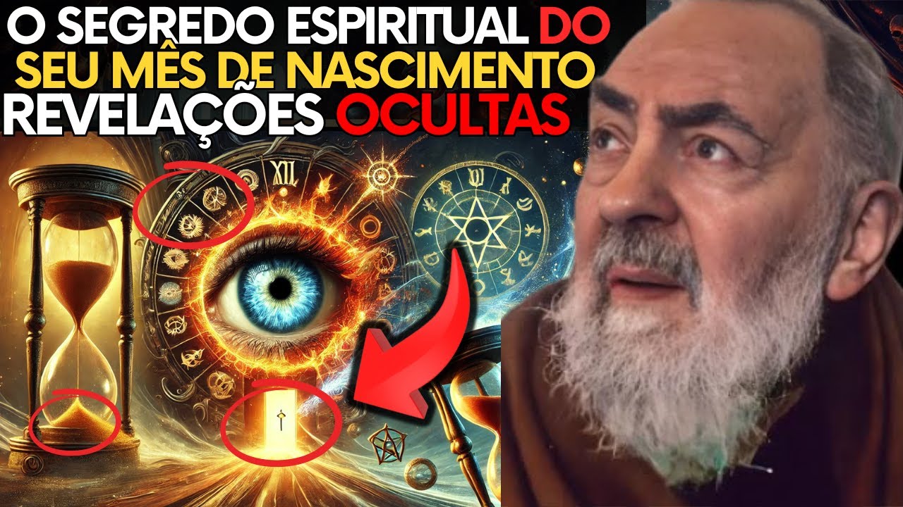 O SEGREDO Espiritual do SEU MÉS de Nascimento 🗝️Revelações OCULTAS e Surpreendentes! Padre pio