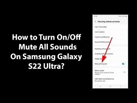 How to Turn On/Off Mute All Sounds On Samsung Galaxy S22 Ultra?