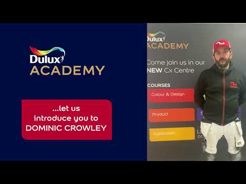 Dulux Academy Meet The Team - Dominic Crowley Introduction