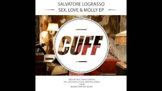 Salvatore LoGrasso - Bigger Than the Sound (Original Mix) [CUFF] Official