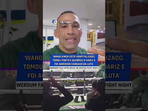 Werdum speaks out about widespread FIGHT after Popó vs. Wand Spaten Fight Night #RedeRonaldo
