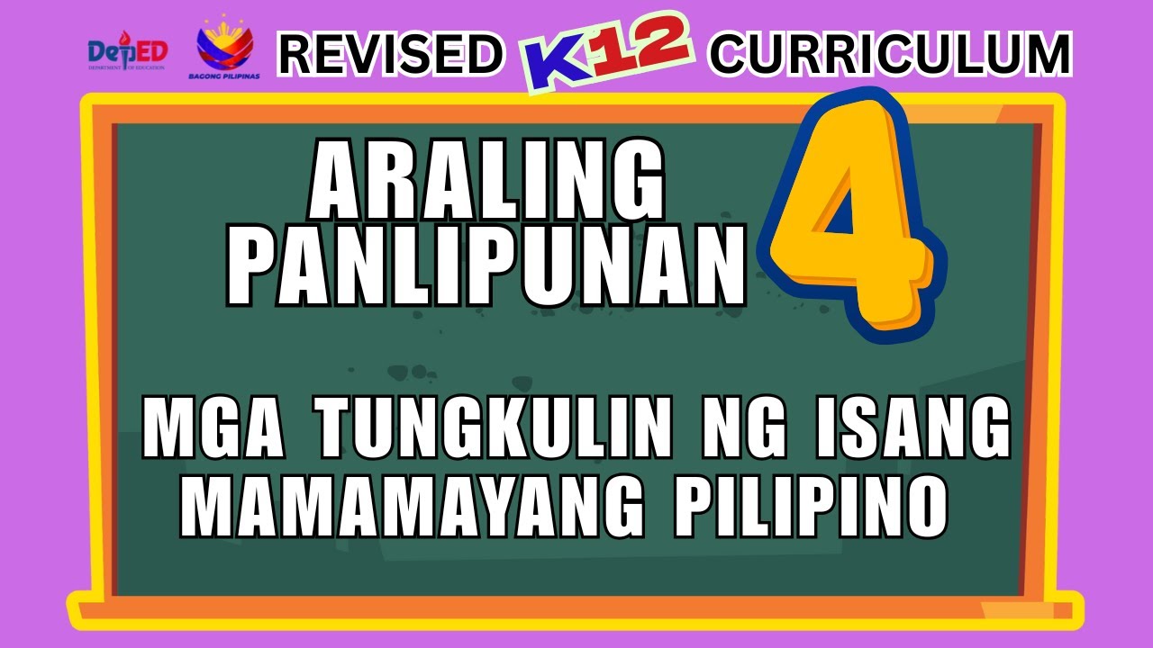 ARALING PANLIPUNAN 4 | MGA TUNGKULIN NG ISANG MAMAMAYANG PILIPINO | WEEK 2 | QUARTER 4 | MELC-BASED