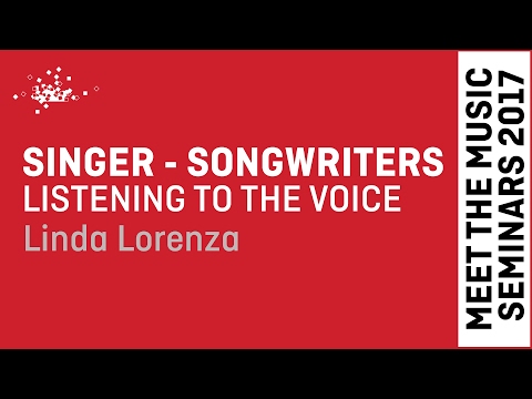 Singer - Songwriters: an exploration of vocal texture with Linda Lorenza
