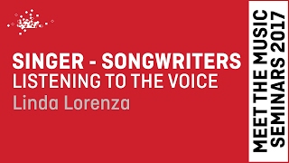 Singer - Songwriters: an exploration of vocal texture with Linda Lorenza