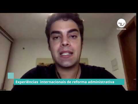 Frente discute experiências internacionais de reforma administrativa - 23/10/20