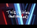 This Is Living (feat. Lecrae) (Audio) - Hillsong ...