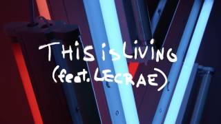 This Is Living (feat. Lecrae) (Audio) - Hillsong Young &amp; Free