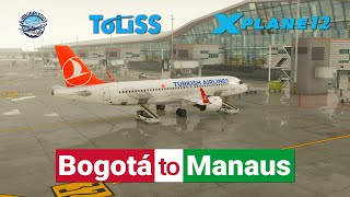 ToLiss A320 Neo | Turkish Airlines | Bogotá to Manaues | X-Plane 12 ✈️[TR&EN]