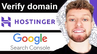 How To Verify Hostinger Domain in Google Search Console - Quick Guide
