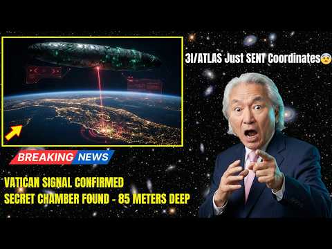 3I/ATLAS Just SENT Coordinates — They Lead to a Sealed Chamber Beneath the Vatican | Michio Kaku