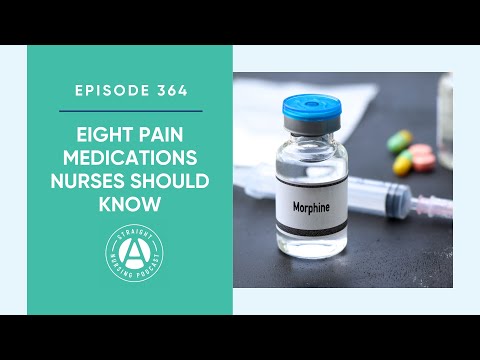 #364: 看護師が知っておくべき8つの鎮痛薬 | ストレートAナーシング：看護学校の勉強… (#364: Eight Pain Medications Nurses Should Know | Straight A Nursing: Study for nursing school...)