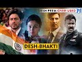 NASHA OF DESH BHAKTI & Biopic Movies (Bollywood Edition) - PJ Explained