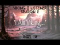 ASMR Viking x Listener Season 2 Ep 10 (Finale)