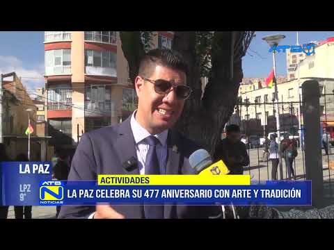 La Paz celebra 477 años con actividades culturales y ferias en el Prado