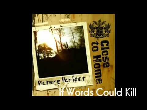 Close To Home - If Words Could Kill