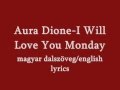 Aura Dione-I Will Love You Monday english ...