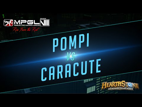 Pompi vs Caracute -  Mineski Pro Gaming League Season 8 Hearthstone [Quarterfinals]