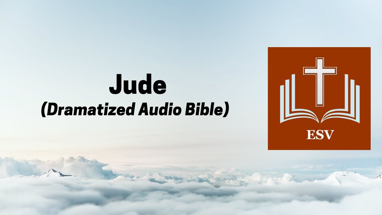 Jude - Dramatized Audio Bible - ESV