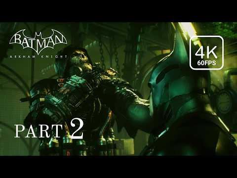 BATMAN ARKHAM KNIGHT PC GAMEPLAY WALKTHROUGH PART 2 – NO COMMENTARY 4K 60FPS