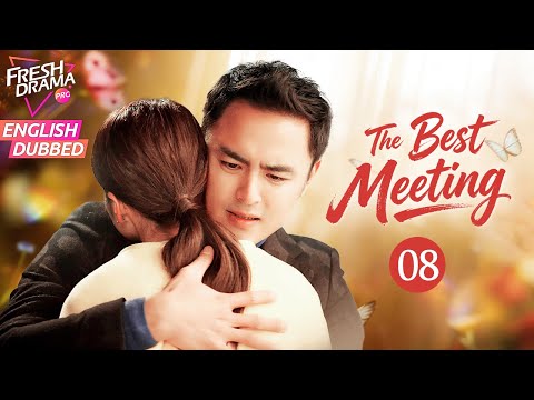 【ENG DUB】The Best Meeting EP08 | CEO Marries a Girl Carrying Ex's Son | Ming Dao, Ying Er, Ma Tianyu