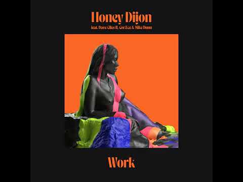 Work (feat. Dave Giles II, Cor.Ece & Mike Dunn) (Extended Mix) · Honey Dijon · Cor.Ece·Dave Giles II