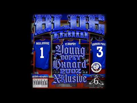 BLUE TEAM - Young Dopey , Oxnard Pugz & Xklusive ( Official Audio )