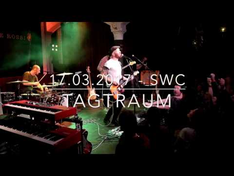 Tagtraum  // Live in Schweinfurt, Stattbahnhof - 17.03.2017