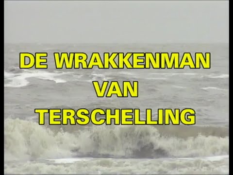 De Wrakkenman van Terschelling.   Bron:NTR