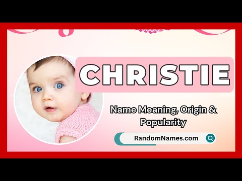 Christie - Baby Girl Name Meaning, Origin & Popularity - RandomNames.com