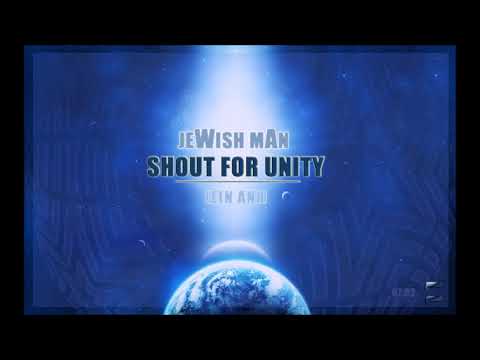 Jewish man - SHOUT FOR UNITY (ein ani)