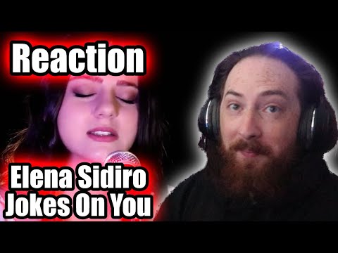 TALKING ABOUT EX'ESS Elena Sidiro - Jokes On You [REACTION] !!