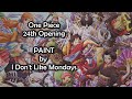 One Piece OP 24 PAINT Lyrics