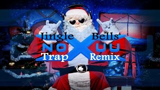 Jingle Bells (NoXuu Trap Remix)