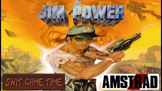 SHIT GAME TIME: JIM POWER (AMSTRAD CPC - Contains Swearing!) 