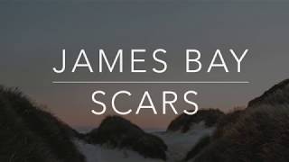James Bay - Scars (Lyrics/Tradução/Legendado)