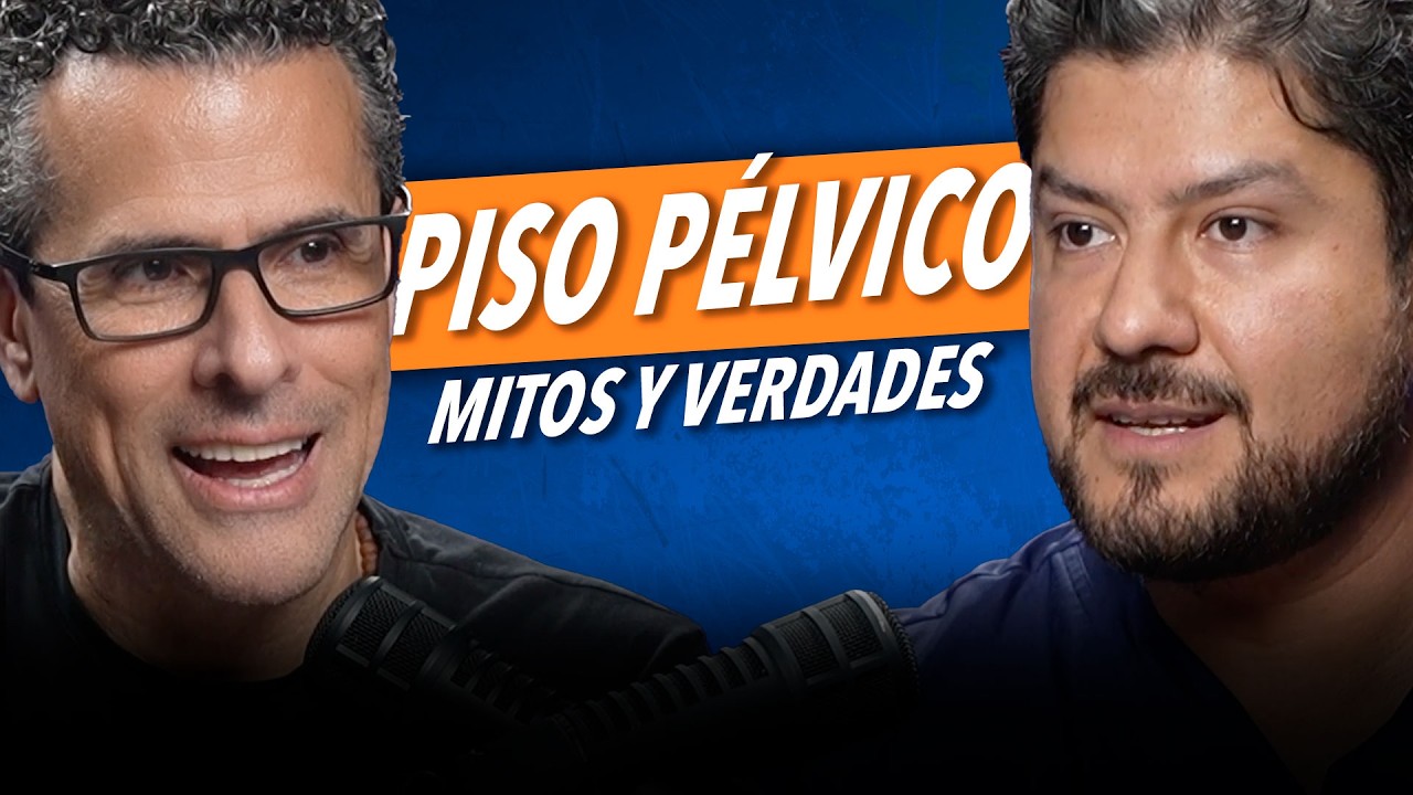 ¿Por qué el PISO PÉLVICO es CLAVE para tu SALUD y BIENESTAR? - Dr. Bárcena y Marco Antonio Regil