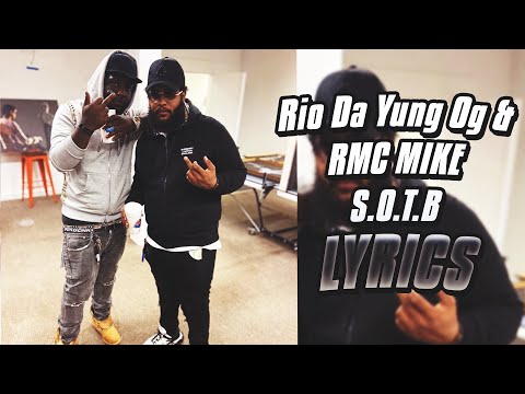 Rio Da Yung Og & RMC Mike - S.O.T.B. (lyrics)