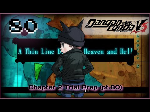 Trial 2 Prep | Danganronpa V3 Let's Replay - Chapter 2 - Pt.80