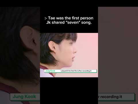 Tae was the first person jk shared seven song #bts #shorts