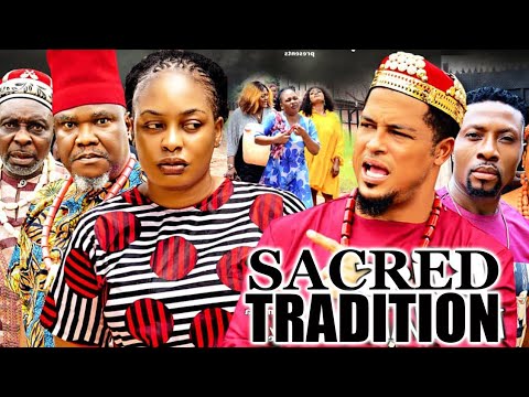 SACRED TRADITION 3&4(NEW HIT MOVIE) - VAN VICKER,NUELLA NJUBIGBO LATEST NOLLYWOOD MOVIE
