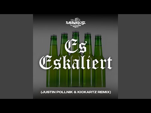Es eskaliert (Justin Pollnik & KickArtz Remix)