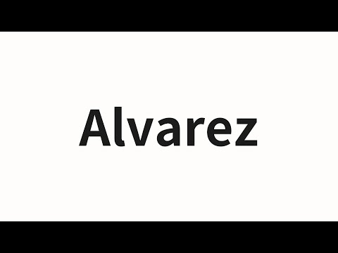 How to pronounce Alvarez | Alvarez (Alvarez in Chinese)