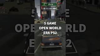 5 game open world era ps2