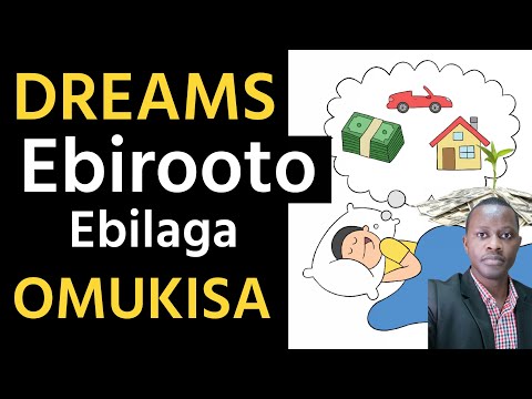 DREAMS (Ebilooto Ebilaga emikisa By Brother Steven The chosen Generation P.t 31
