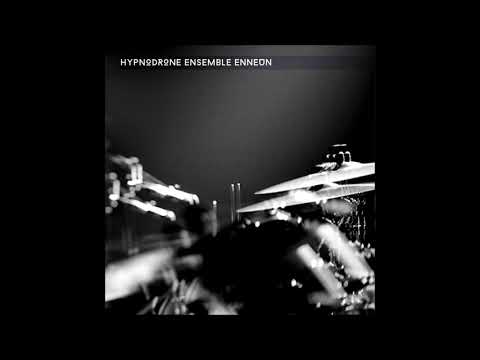 Hypnodrone Ensemble - Enneun (2020)
