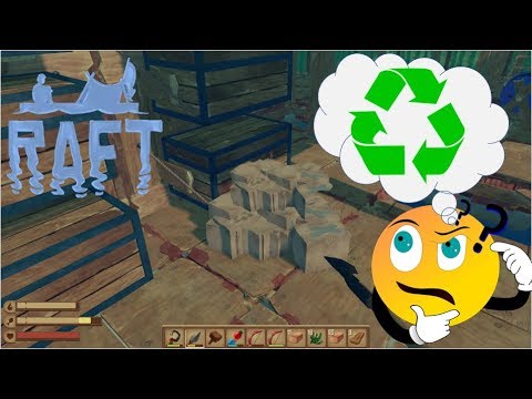 Raft 🚣‍♀️ 120: Ganz natürliches Recycling ♻️ 🤔