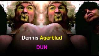 Dun - Dennis Agerblad